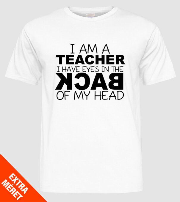 I have eyes in the back of my head model alb pe tricou