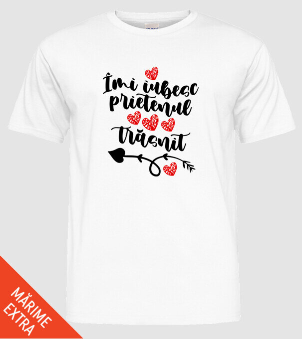 Îmi iubesc prietenul trăsnit model alb pe tricou