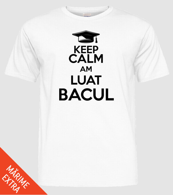 Keep calm, am luat bacul model alb pe tricou