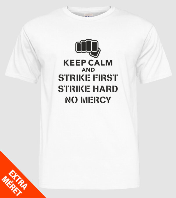 Keep calm and strike first cobra kai model alb pe tricou