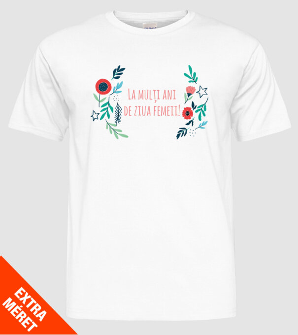 La mulți ani de ziua femeii model alb pe tricou