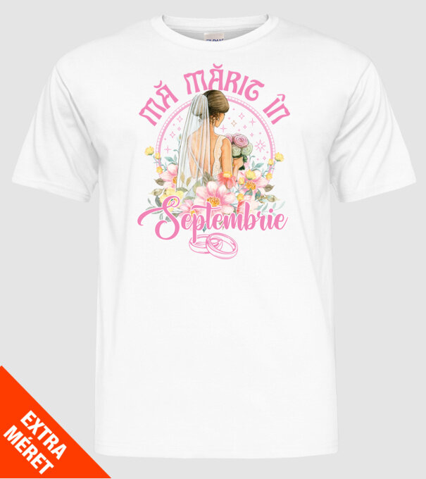 mă mărit - în septembrie model alb pe tricou