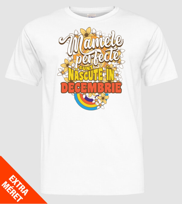 Mamele perfecte sunt născute în octombrie. model alb pe tricou