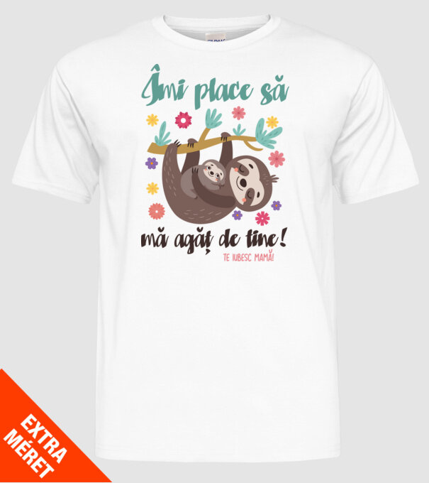 Îmi place că te agăți de mine! model alb pe tricou