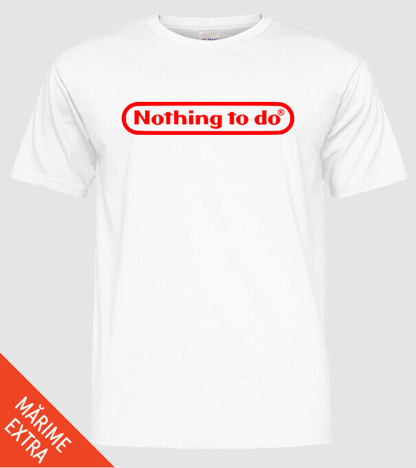 Nothing to do model alb pe tricou