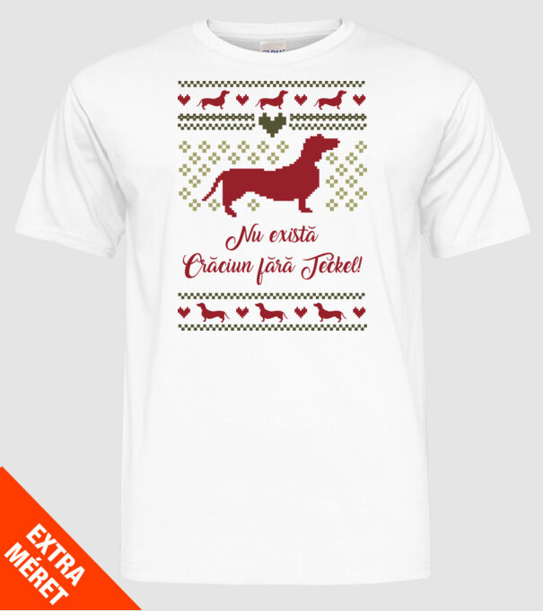 nu există Crăciun fără Teckel model alb pe tricou