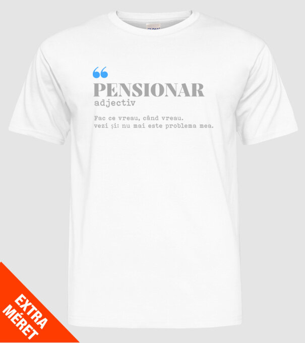 pensionar. adjectiv: fac ce vreau, când vreau. vezi și: nu mai este problema mea. model alb pe tricou