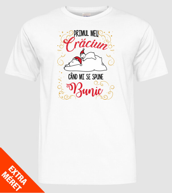 Primul meu Crăciun când mi se spune bunic! model alb pe tricou