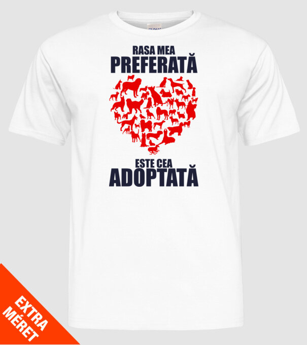 Rasa mea preferată este cea adoptată model alb pe tricou
