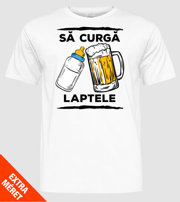să curgă laptele! model alb pe tricou