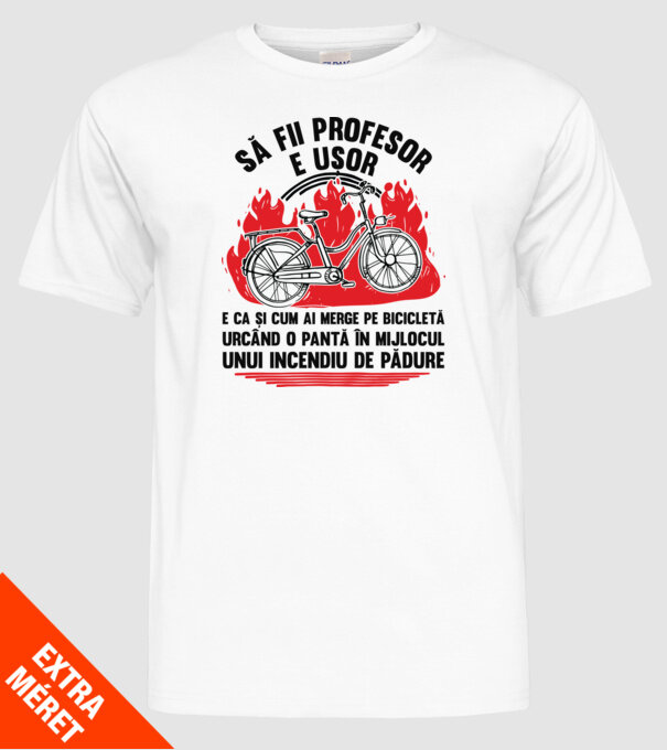 Să fii profesor e ușor model alb pe tricou