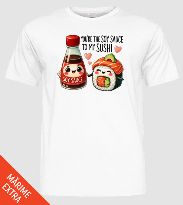 Soy Sauce to my Sushi model alb pe tricou