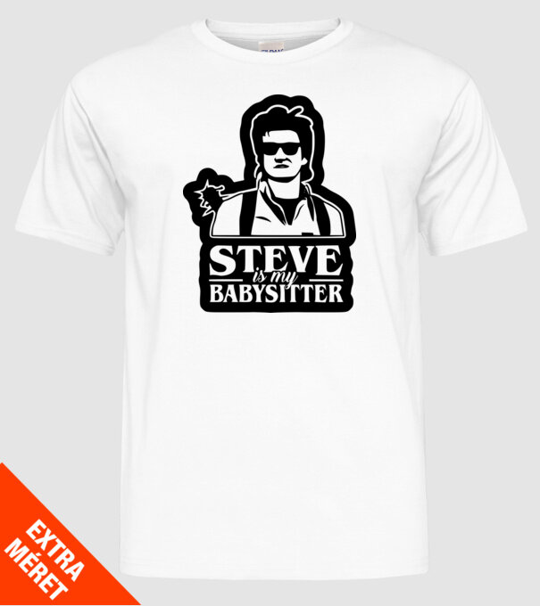 steve is my babysitter model alb pe tricou