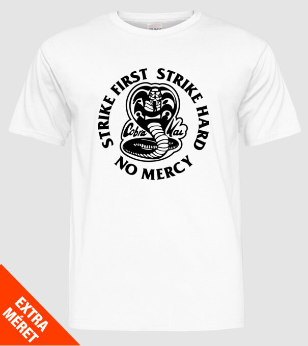 Strike first strike hard no mercy model alb pe tricou