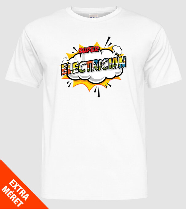 Super Electrician model alb pe tricou