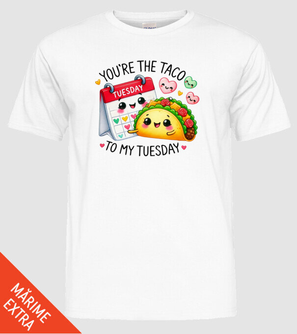 Taco to my Tuesday model alb pe tricou