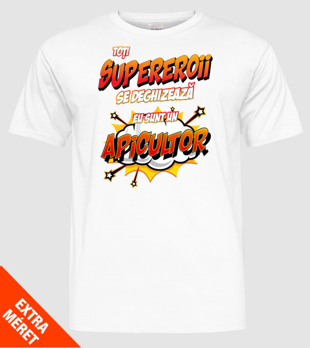 Toți supereroii se deghizează, eu sunt un apicultor model alb pe tricou