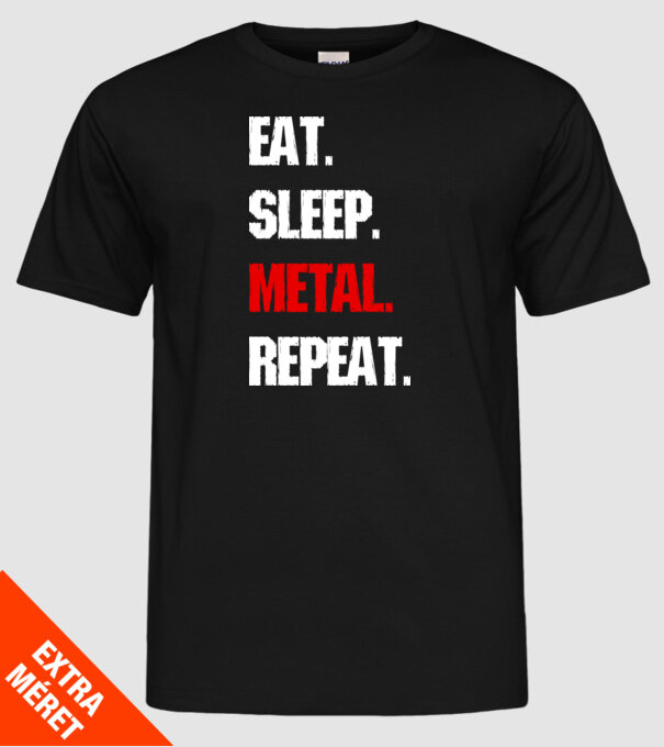 Eat sleep METAL repeat model negru pe tricou
