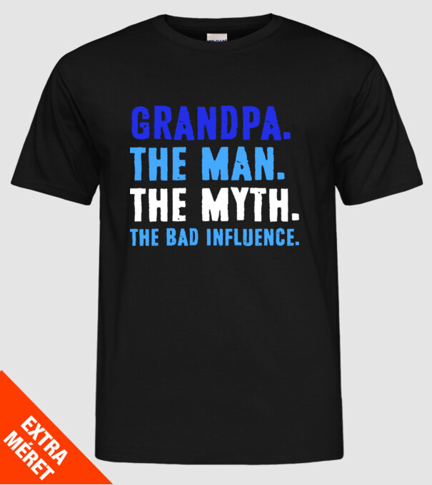Grandpa, the bad influence model negru pe tricou