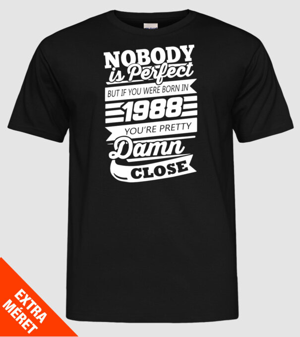 nobody is perfect 1988 model negru pe tricou