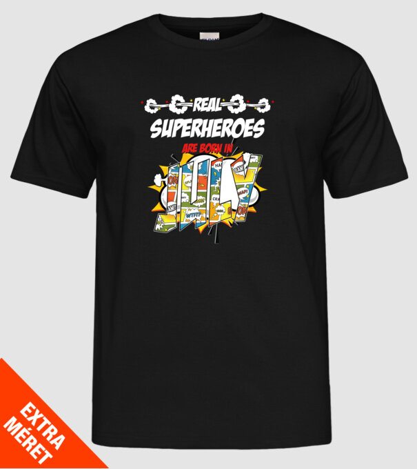 real superheroes are born in july model negru pe tricou