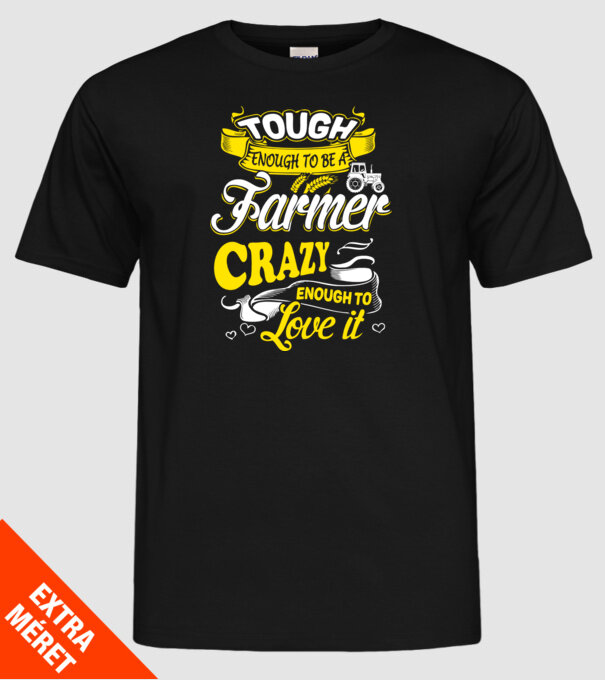 Tough enough to be a farmer Traktoros model negru pe tricou