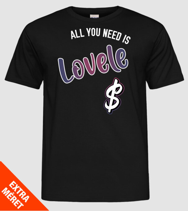 All you need is lovele model negru pe tricou