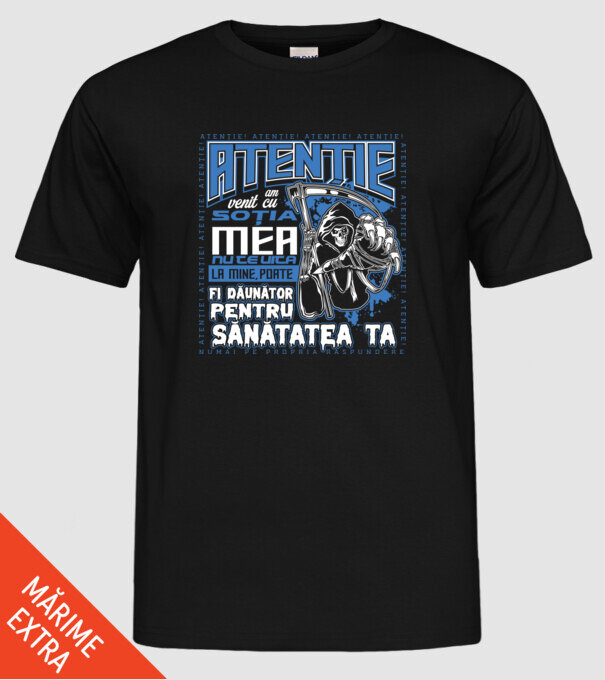 Atenție Am venit cu soția mea model negru pe tricou