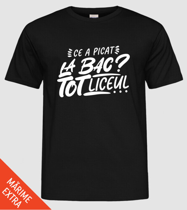 Ce a picat la bac model negru pe tricou