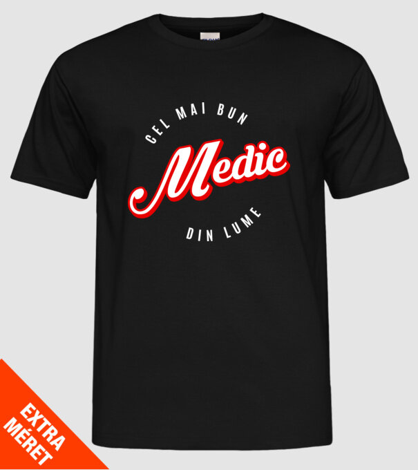 Cel mai bun MEDIC din lume model negru pe tricou