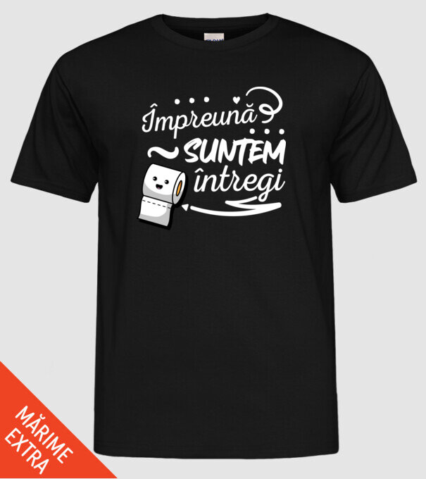 Împreună suntem întregi! model negru pe tricou