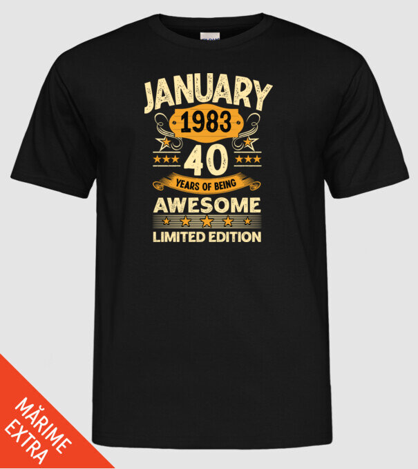 January 1983 40 years of being limited edition model negru pe tricou
