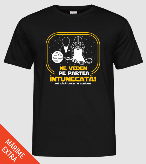 Ne vedem pe partea întunecată model negru pe tricou