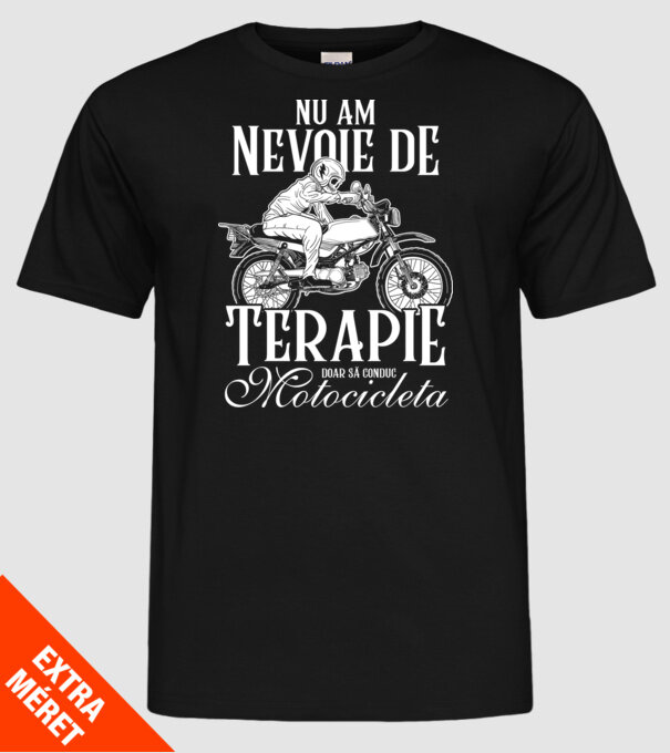 nu am nevoie de terapie, doar să conduc motocicleta model negru pe tricou