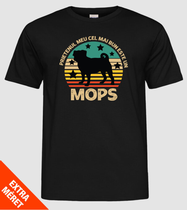 Prietenul meu cel mai bun este un mops model negru pe tricou