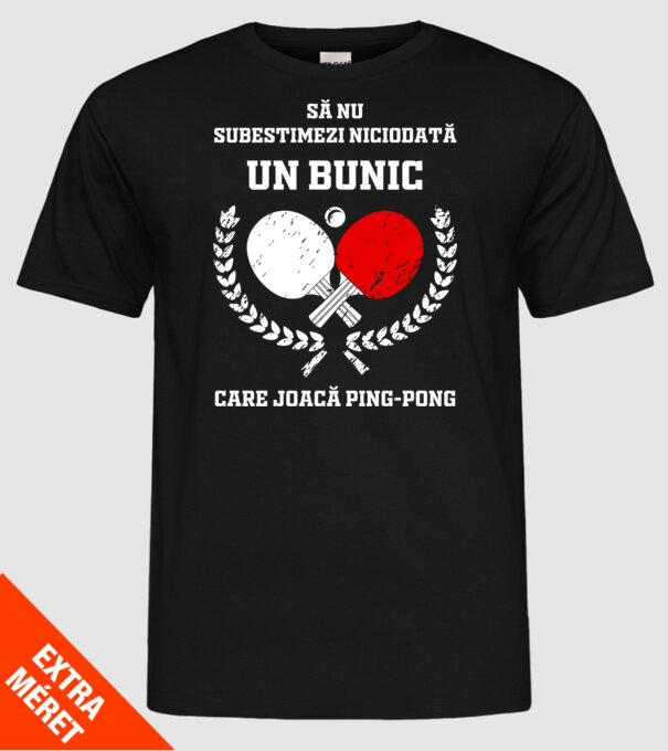 Să nu subestimezi niciodată un bunic care joacă ping-pong model negru pe tricou