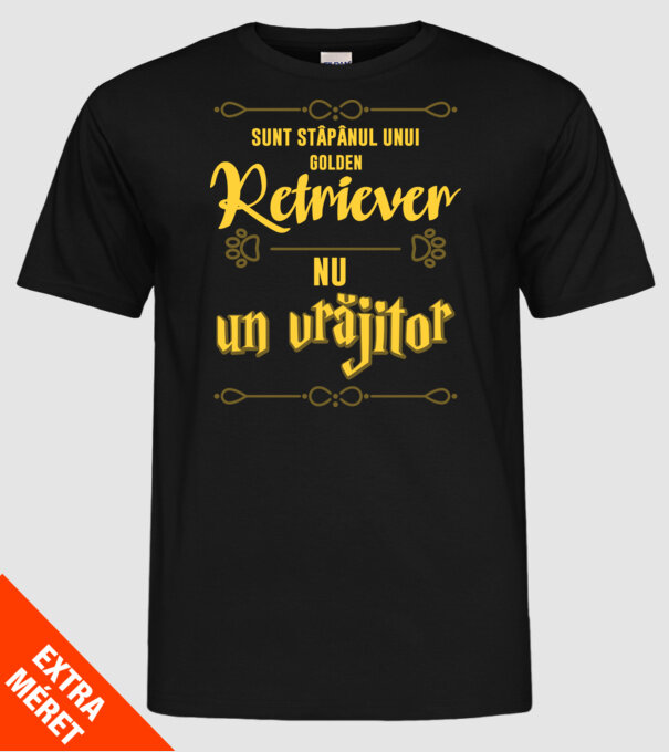 sunt stăpânul unui golden retviever, nu un vrăjitor model negru pe tricou