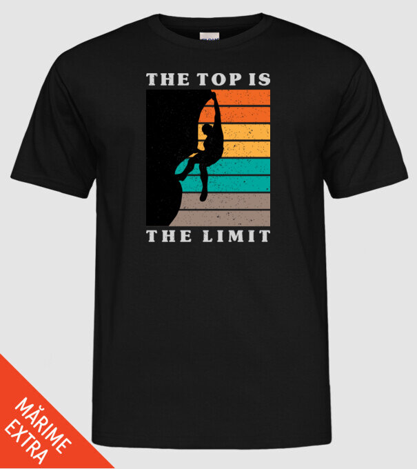 The Top is the limit model negru pe tricou