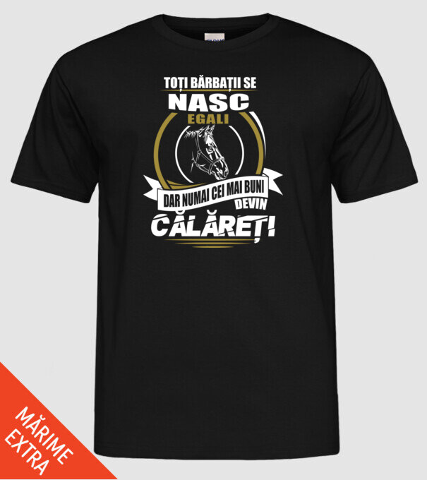 Toți bărbații se nasc egali călăreți model negru pe tricou