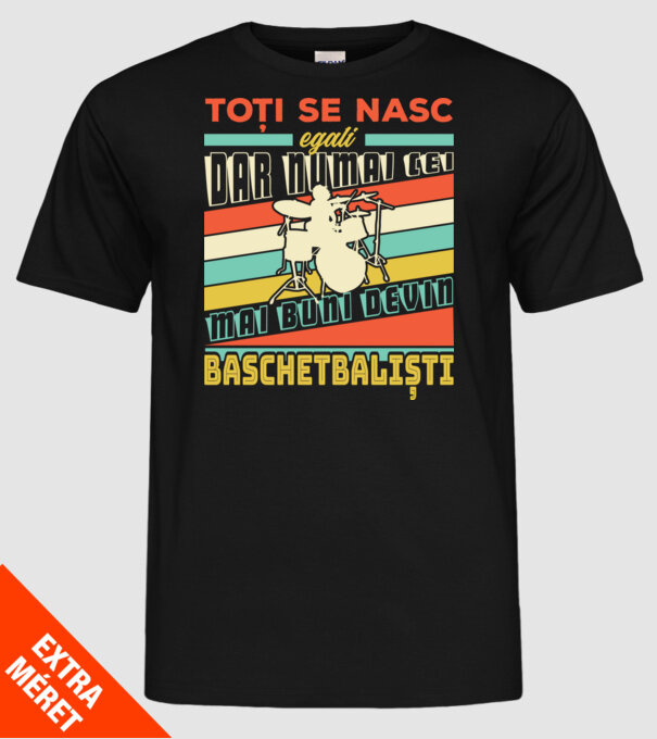 toți se nasc egali, dar numai cei mai buni devin bateriști model negru pe tricou