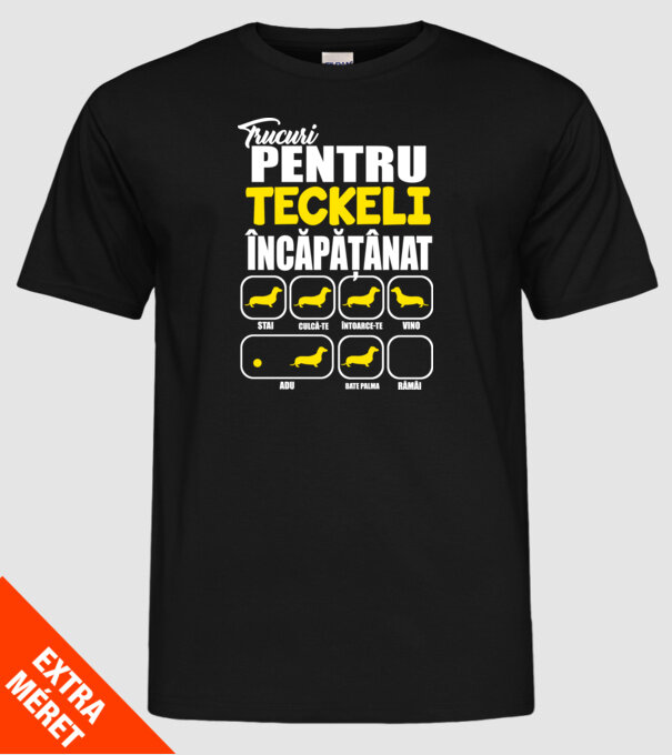 trucuri pentru Teckeli încăpățânați stai culcă-te întoarce-te vino adu bate palma rămâi model negru pe tricou