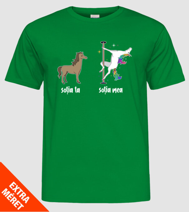soția ta - soția mea model verde pe tricou