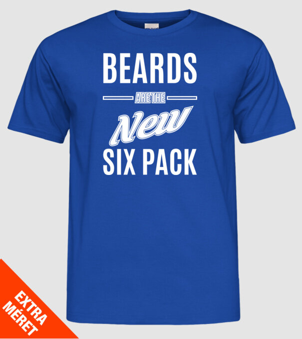 Beards are the new six pack model albastru regal pe tricou