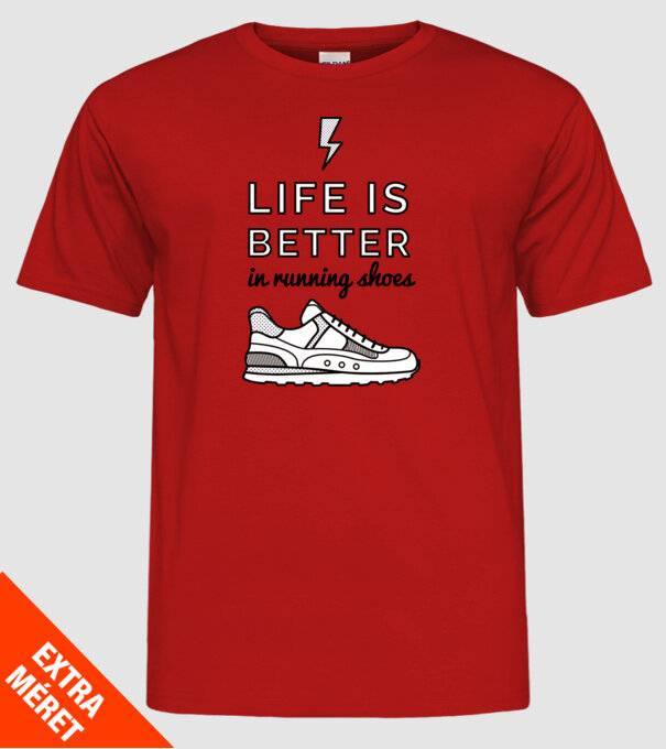 Life is better running shoes model roșu pe tricou