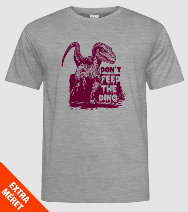 Dont feed the dino model gri pe tricou