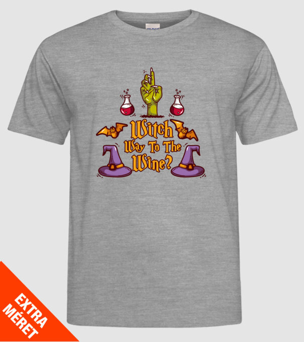 Witch way to the wine model gri pe tricou
