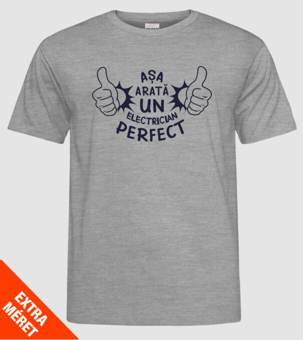 Așa arată un ELECTRICIAN perfect model gri pe tricou