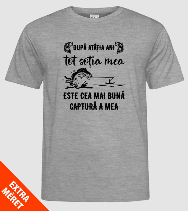 după atâția ani, tot soția mea este cea mai bună captură a mea D9914124 model gri pe tricou