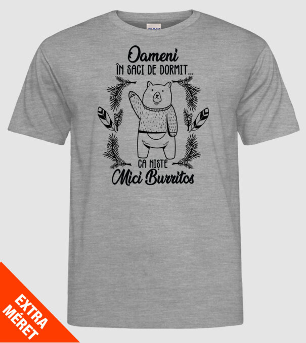 oameni în saci de dormit... ca niște mici burritos model gri pe tricou