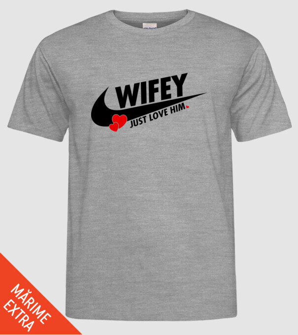 Wifey Just love him model gri pe tricou